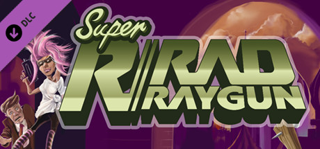 Super Rad Raygun - Soundtrack cover art