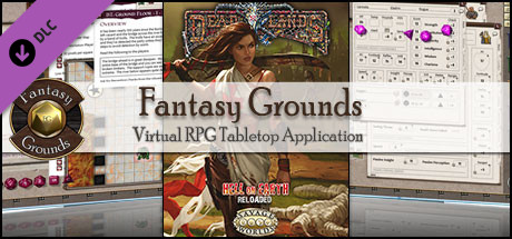 Fantasy Grounds - Deadlands Reloaded: Hell on Earth Reloaded