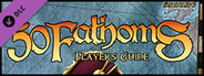Fantasy Grounds - 50 Fathom's Player's Guide (Savage Worlds)