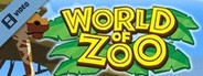 World of Zoo Trailer