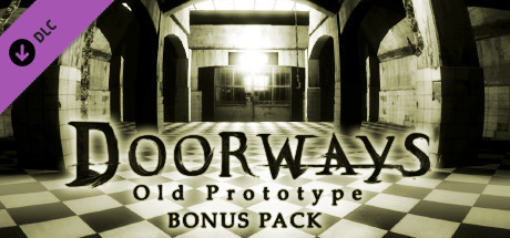 Doorways Old Prototype  Bonus Pack