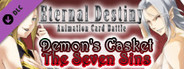 Eternal Destiny - Demon's Casket: The Seven Sins