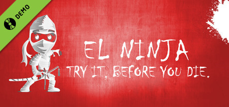 El Ninja: Try It, Before You Die (DEMO) cover art