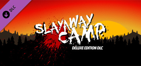 Slayaway Camp - Special Edition Content cover art