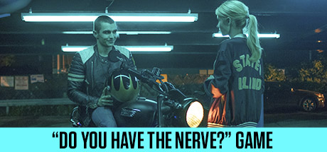 Nerve: PLAYER MODE: "Do You Have the Nerve?" Game cover art
