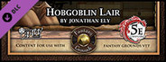 Fantasy Grounds - Mini-Dungeon Collection: Hobgoblin Lair (5E)