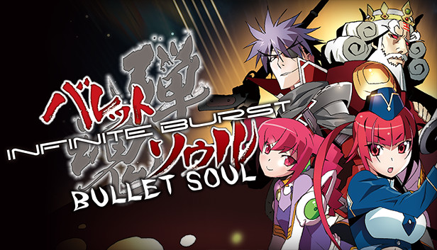 BULLET SOUL INFINITE BURST