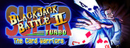 Super Blackjack Battle 2 Turbo Edition - The Card Warriors System Requirements