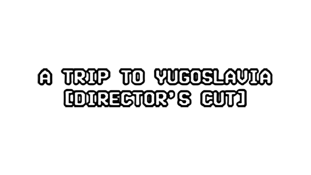 A Trip to Yugoslavia: Director's Cut Logo