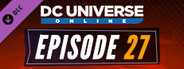 DC Universe Online™ - Episode 27: Amazon Fury Part III