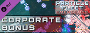 Particle Fleet: Emergence - Corporate Bonus
