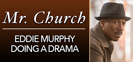 Mr. Church: Eddie Murphy Doing a Drama cover art