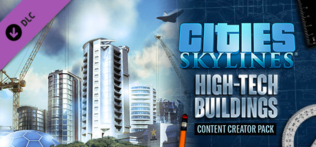 Cities: Skylines - Content Creator Pack: High-Tech Buildings cover art
