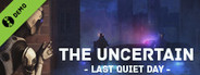The Uncertain: Last Quiet Day Demo