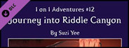 Fantasy Grounds - 1 on 1 Adventures #12: Journey into Riddle Canyon (PFRPG)