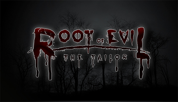 Root Of Evil: The Tailor