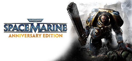 Warhammer 40,000: Space Marine - Anniversary Edition cover art