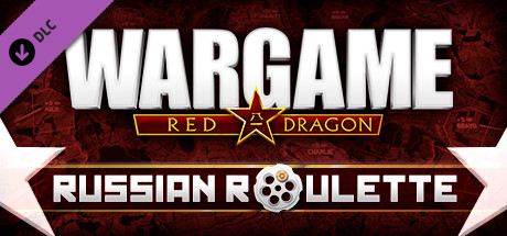 Wargame: Red Dragon - Russian Roulette [10vs10 Map DLC] cover art