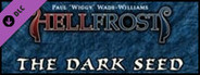 Fantasy Grounds - Hellfrost: The Dark Seed (Savage Worlds)