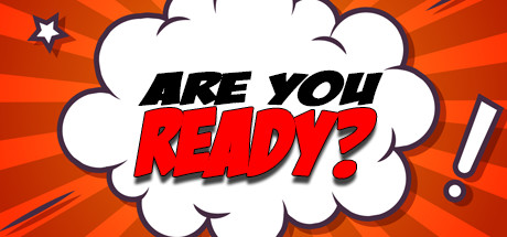 Are You Ready? on Steam - 460 x 215 jpeg 36kB