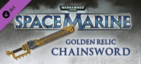 Warhammer 40,000: Space Marine - Golden Relic Chainsword