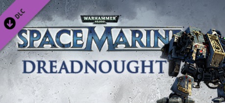 Warhammer 40,000: Space Marine - Dreadnought DLC