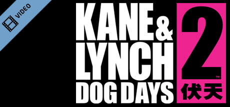 Kane and Lynch 2 Trailer cover art