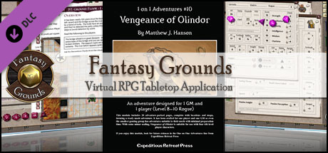 Fantasy Grounds - 1 on 1 Adventures #10: Vengeance of Olindor (3.5E)