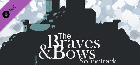 The Braves & Bows Soundtrack cover art