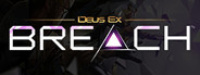 Deus Ex: Breach™