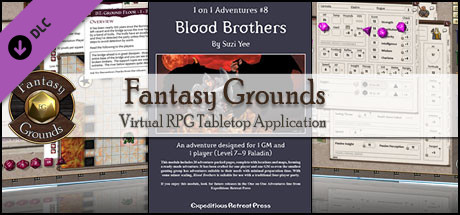 Fantasy Grounds - 1 on 1 Adventures #8: Blood Brothers (3.5E/PFRPG)
