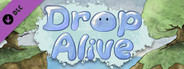 Drop Alive - Deluxe Edition