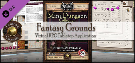 Fantasy Grounds - Mini-Dungeon #018: Neotomas' Paradise (5E) cover art