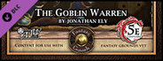 Fantasy Grounds - Mini-Dungeon #019: The Goblin Warren (5E)