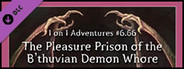 Fantasy Grounds - 1 on 1 Adventures #6.66: The Pleasure Prison (3.5E/PFRPG)