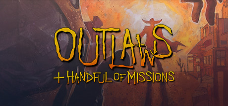 Outlaws + A Handful of Missions cover art
