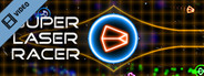 Super Laser Racer Trailer