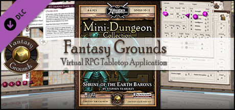 Fantasy Grounds - Mini-Dungeon #003: Shrine of the Earth Barons (PFRPG)