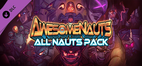 Awesomenauts All Nauts Pack cover art