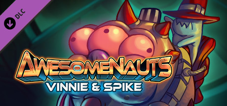 Vinnie & Spike - Awesomenauts Character cover art