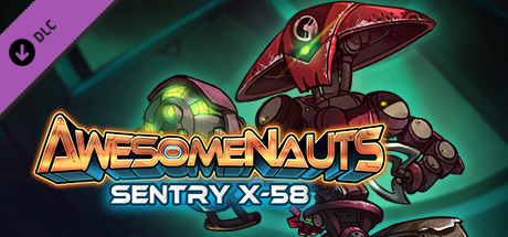 Sentry X-58 - Awesomenauts Character cover art