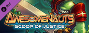 Scoop of Justice - Awesomenauts Character