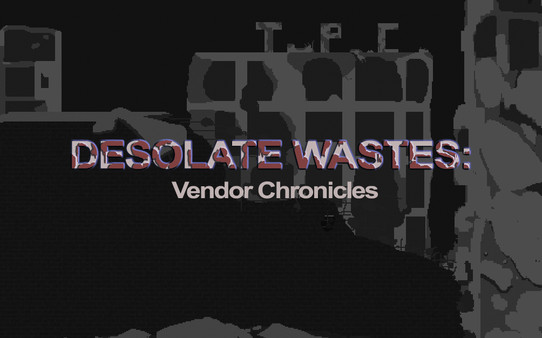 Can i run Desolate Wastes: Vendor Chronicles