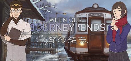 When Our Journey Ends - A Visual Novel cover art