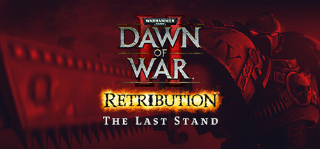 Warhammer 40,000: Dawn of War II - Retribution - Last Stand DLC cover art