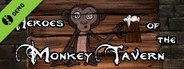 Heroes of the Monkey Tavern Demo