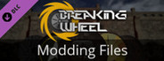 Breaking Wheel Modding Files