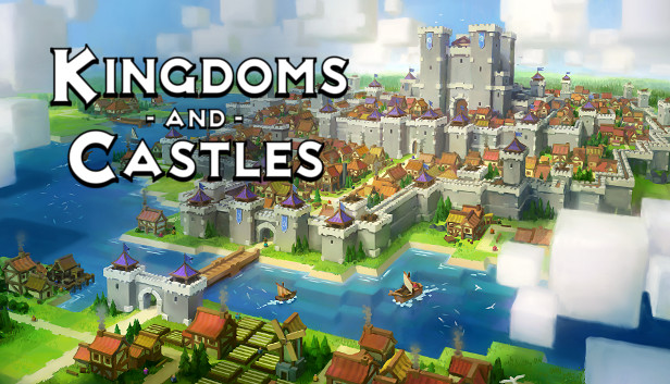 Kingdoms And Castles On Steam