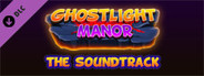 Ghostlight Manor Soundtrack