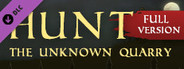 Hunt: The Unknown Quarry - Full Version